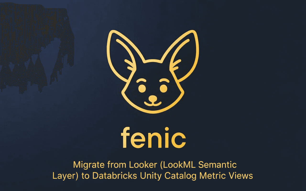 How to Migrate from Looker (LookML Semantic Layer) to Databricks Unity Catalog Metric Views